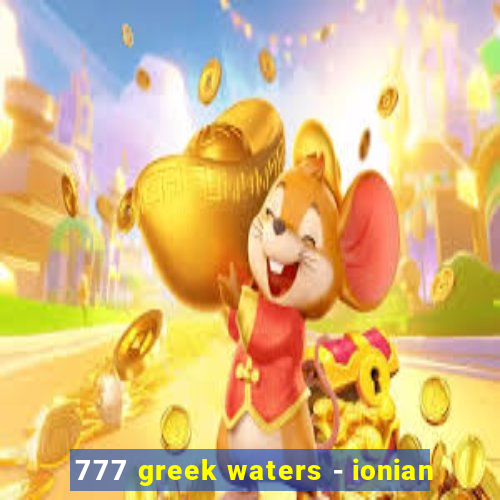 777 greek waters - ionian