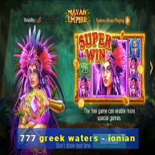 777 greek waters - ionian