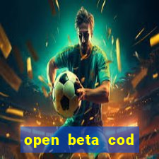 open beta cod black ops 6