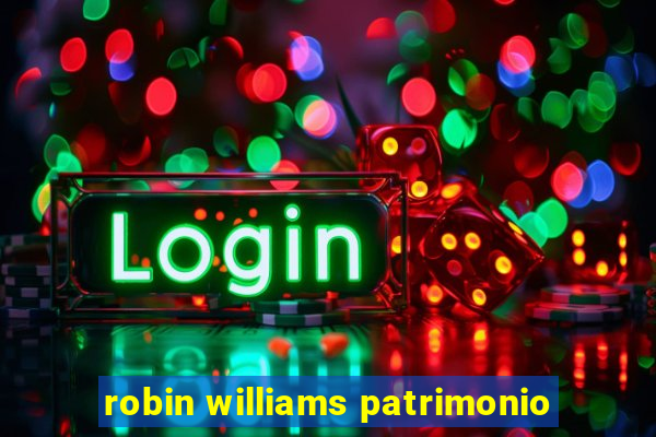 robin williams patrimonio