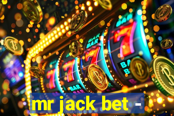 mr jack bet -