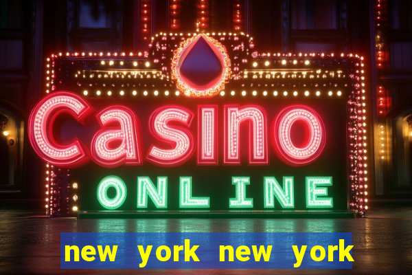 new york new york hotel casino