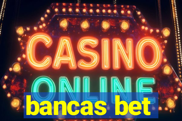 bancas bet