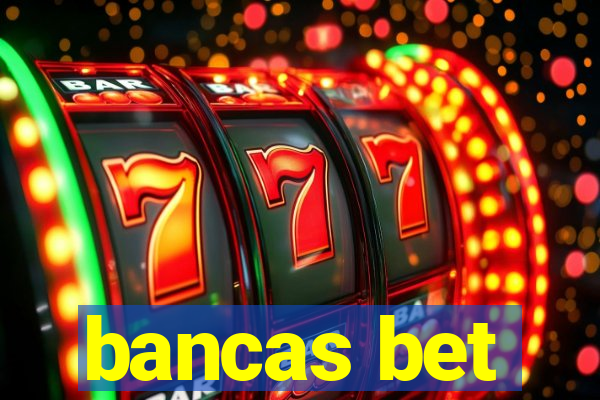 bancas bet