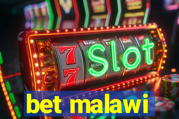 bet malawi