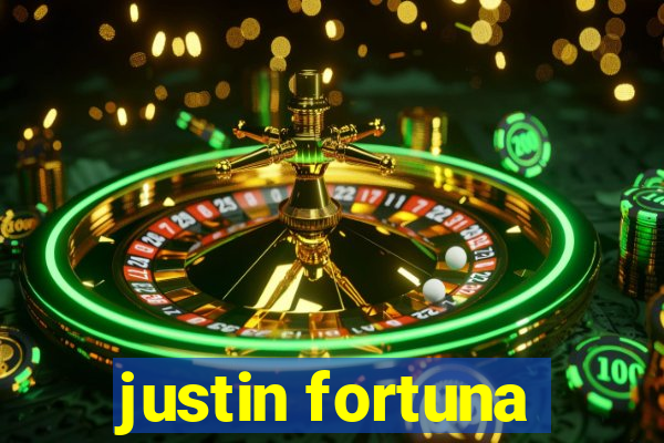 justin fortuna