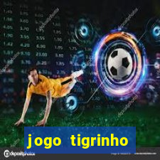 jogo tigrinho ganhar dinheiro