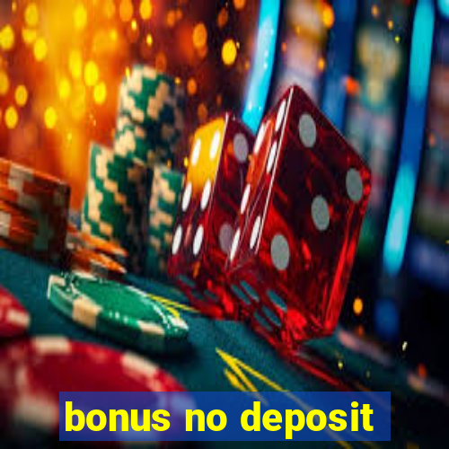 bonus no deposit