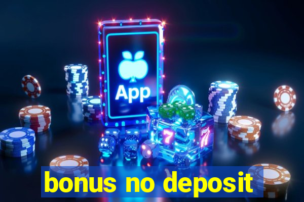 bonus no deposit