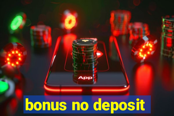 bonus no deposit