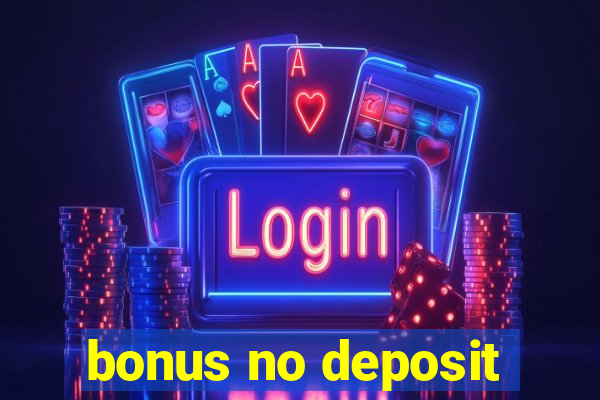 bonus no deposit