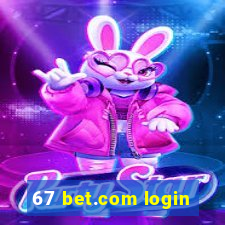 67 bet.com login