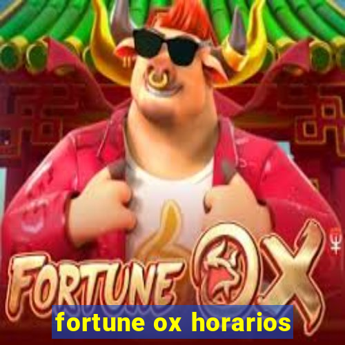 fortune ox horarios