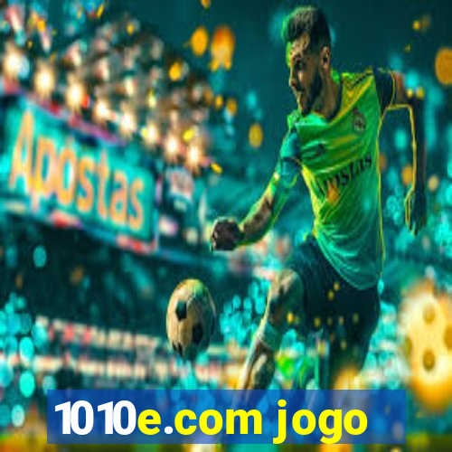 1010e.com jogo