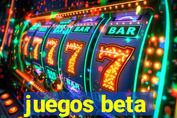 juegos beta