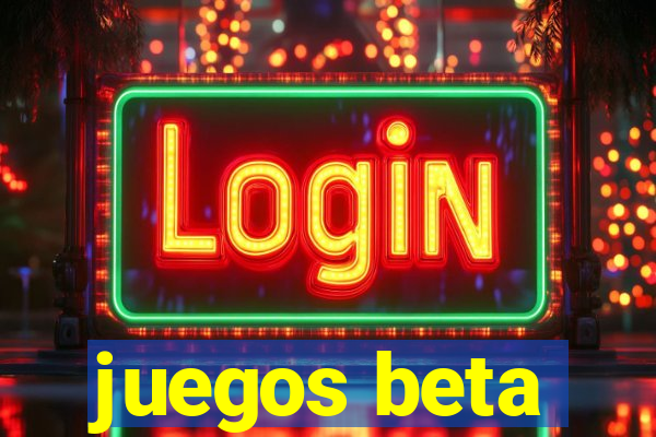 juegos beta