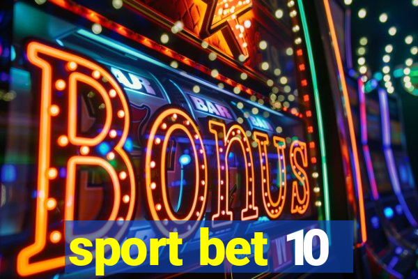 sport bet 10