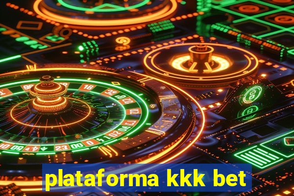 plataforma kkk bet