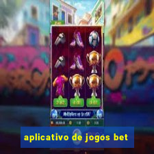 aplicativo de jogos bet