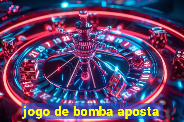 jogo de bomba aposta