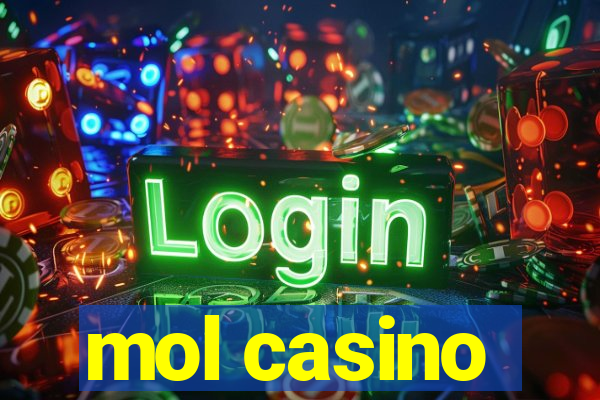 mol casino