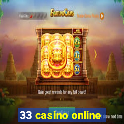 33 casino online