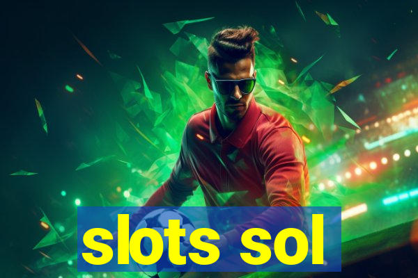 slots sol