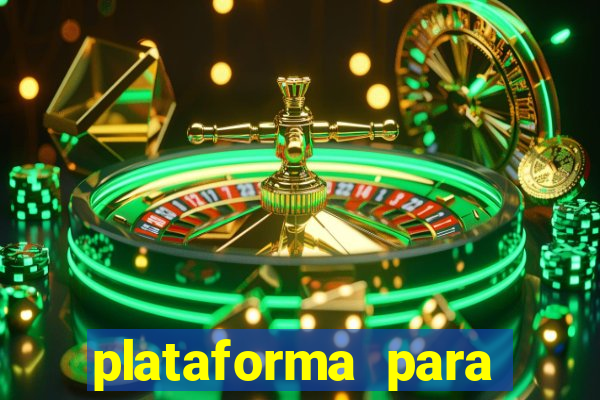 plataforma para jogar sem dinheiro