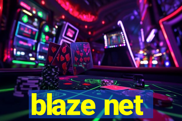 blaze net