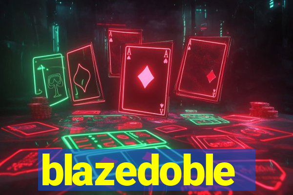 blazedoble