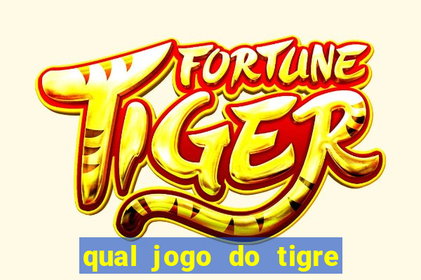 qual jogo do tigre dá b?nus no cadastro