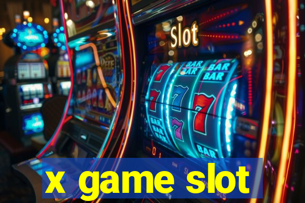 x game slot