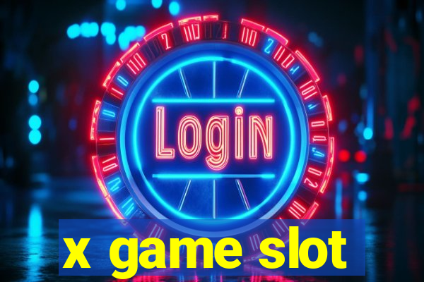 x game slot