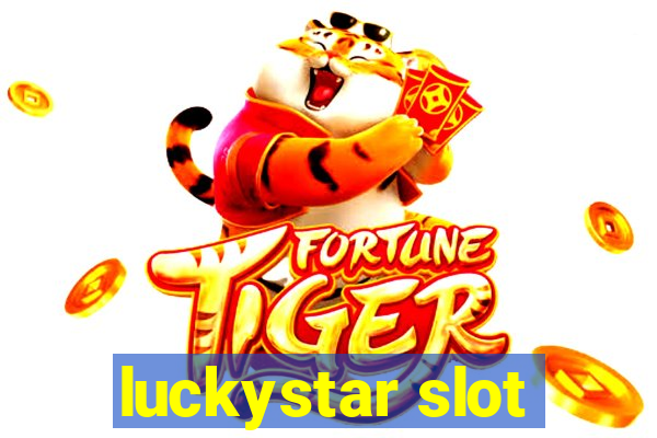 luckystar slot