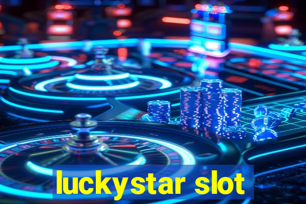 luckystar slot