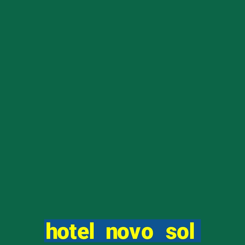 hotel novo sol porto seguro