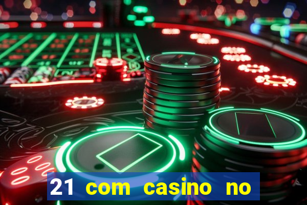 21 com casino no deposit bonus