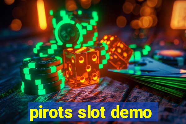 pirots slot demo