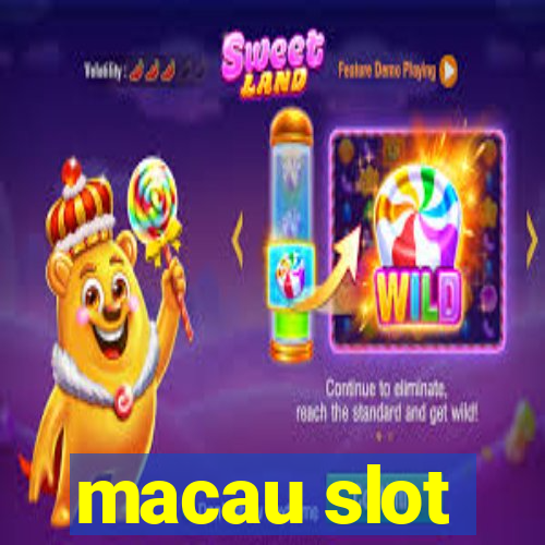 macau slot