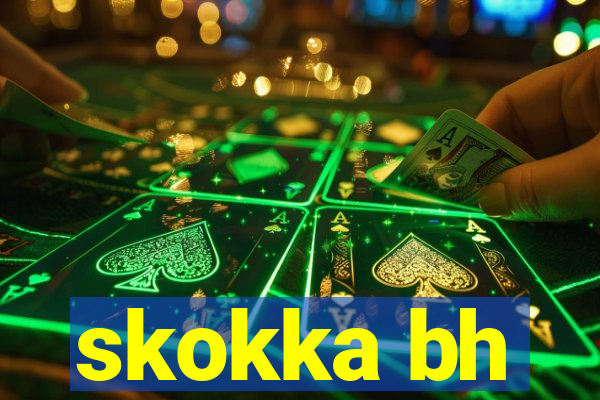 skokka bh