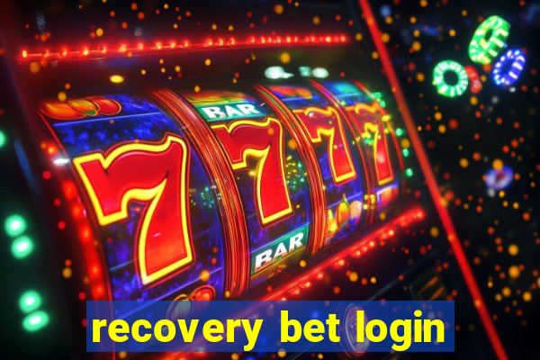 recovery bet login