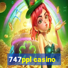 747ppl casino