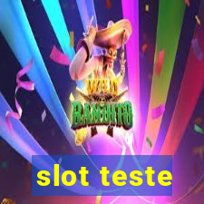 slot teste