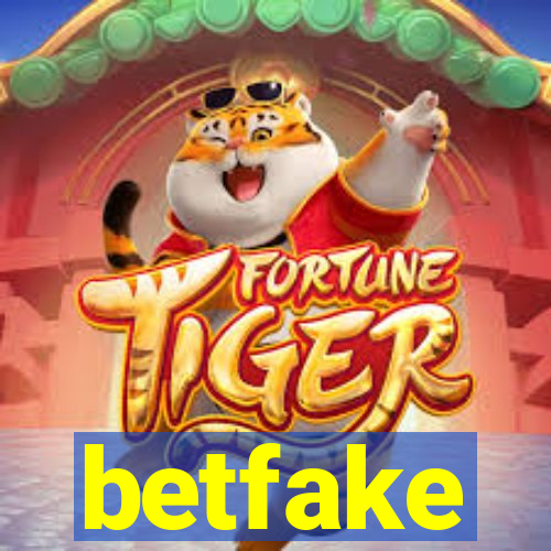 betfake