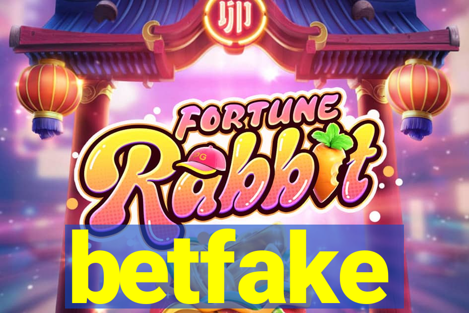 betfake