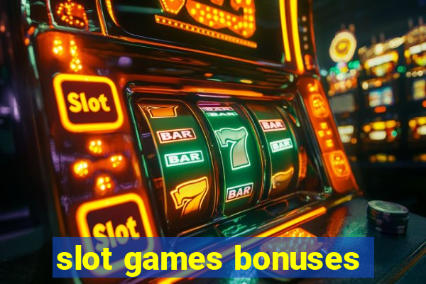 slot games bonuses