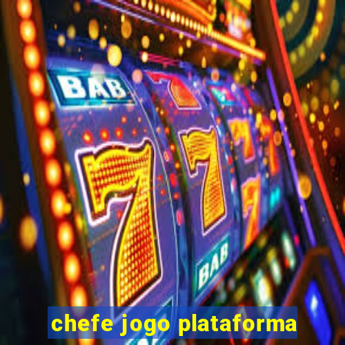 chefe jogo plataforma