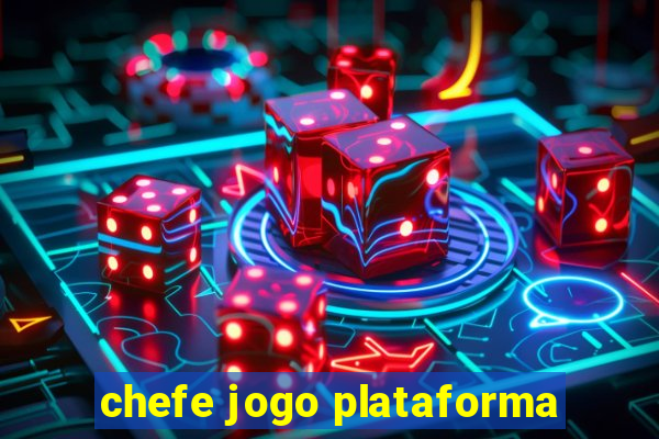 chefe jogo plataforma