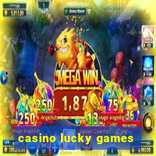 casino lucky games