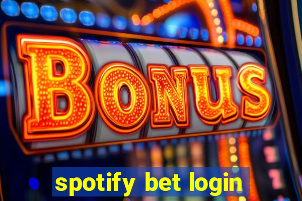 spotify bet login